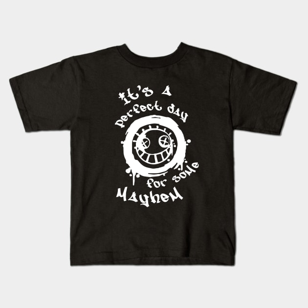Junkrat Spray Smiley - It's a Perfect Day for Some Mayhem Kids T-Shirt by mn9